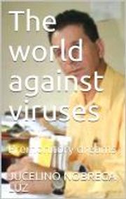The World against virus jucelino Nobrega da Luz