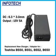 Toshiba 15V 5A 75W [ 6.3mm * 3.0mm ] Dynabook Charger Adapter B550, B551, B552, B650  with Led indic