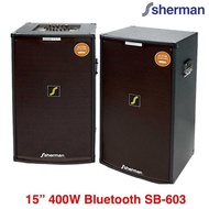 SHERMAN SB603 Bluetooth เครื่องเสียงกลางแจ้ง ลำโพง 2.0 Ch ขนาด 15 นิ้ว กำลังขับรวม 400W