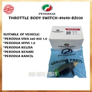 89690-BZ030 PERODUA VIVA Myvi 1.0 THROTTLE BODY SWITCH