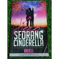 (PRE♥️ NOVEL) HERO SEORANG CINDERELLA - ANJELL