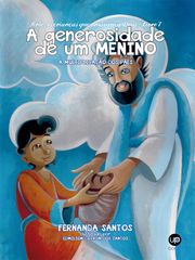 A generosidade de um menino Fernanda Santos