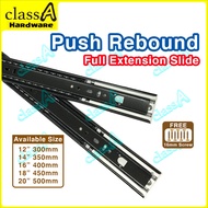 ClassAHW Push To Open Push Rebound Bounce Out Full Extension Drawer Slide Runner Rail Laci Tekan Tol