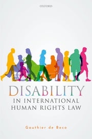 Disability in International Human Rights Law Gauthier de Beco