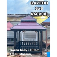 Gazebo Kayu 6 x 6 (Free Delivery)