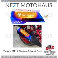 Yamaha MT15 MT-15 Titanium Look Exhaust Cover READY STOCK MY