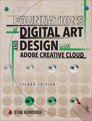 Foundations of Digital Art and Design with Adobe Creative Cloud Foundations of Digital Art and Desig