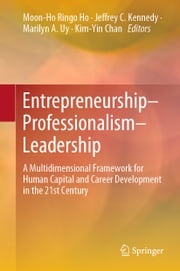 Entrepreneurship–Professionalism–Leadership Moon‐Ho Ringo Ho