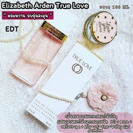 Elizabeth Arden True Love Eau de Toilette 100ml น้ำหอมแท้💯 นำเข้าจากออสเตรเลีย​ 🇦🇺