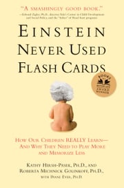 Einstein Never Used Flash Cards Kathy Hirsh-Pasek