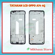 Oppo A74 4G 2021 LCD Frame Middle Bone Oppo A74 4g LCD Stand
