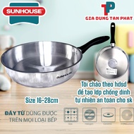 CHẢO INOX IMPACT SUNHOUSE 16-28cm (IN16M3 - IN28M3) dùng mọi loại bếp - KO PHỦ CHỐNG DÍNH BỀN BỈ VÀ