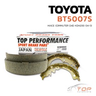ก้าม เบรค หลัง TOYOTA HIACE COMMUTER D4D KDH200 04-13 - BT 5007 S - TOP PERFORMANCE JAPAN - ดรัม เบร