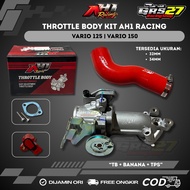 THROTTLE BODY KIT TB AH1 RACING VARIO 125 150 SIZE 32 34 MM SET TPS AND BANANA VELOCITY ORIGINAL AH1