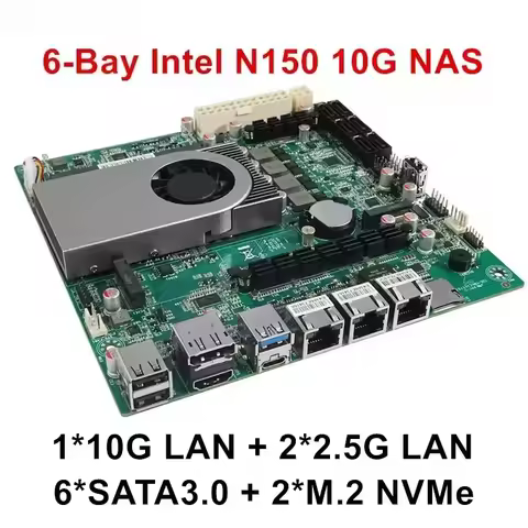 1*10G 2*2.5G LANs 6-Bay NAS Motherboard Intel Twin Lake N150 4 Cores 6*SATA3.0 2*NVMe 1*DDR5 Firewal