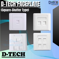D-Tech Faceplate 1-gang, 2-gang, 3-gang, 4-gang Square Shutter Type