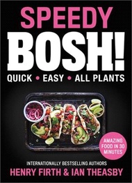 Speedy Bosh! ― Quick. Easy. All Plants.