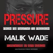 Pressure Malik Wade