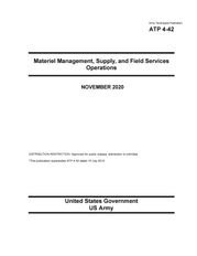 Army Techniques Publication ATP 4-42 Materiel Management, Supply, and Field Services Operations November 2020 United States Government, US Army