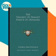[100% Original Books] - The Tragedy Of Hamlet Prince Of Denmark by George MacDonald (US edition, pap