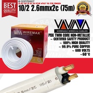 WIREMAX PDX WIRE TWIN CORE NON-METALLIC SHEATHED CABLE PURE COPPER 99.9% 10/2 2.6mmx2c (75 METERS)