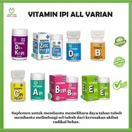 Vitamin ipi All Varian D3 1000 B Complex - C- B1- B 12- A - E - D3+K2 - Zinc Plus - Calcium ipi