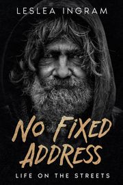 No Fixed Address Leslea Ingram