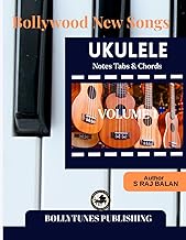 Bollywood New songs on UKULELE with, Tab, Chords, Lyrics Volume 1: Play 8 best New Hindi film songs 