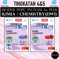 (SI)MODUL PDPC INOVASI A+ PLUS KIMIA / CHEMISTRY (DWIBAHASA) TINGKATAN 4 & 5 KSSM 2025 - PAN ASIA