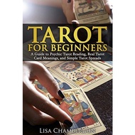Tarot for Beginners: A Guide to Psychic Tarot Reading, Real Tarot Card Meanings, and Simple Tarot Sp