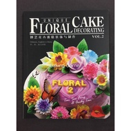 UNIQUE FLORAL CAKE DECORATING VOL.2