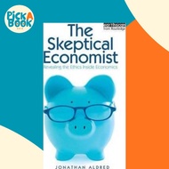 [100% Original Books] - The Skeptical Economist : Revealing the Ethics In by Jonathan Aldred (UK edi