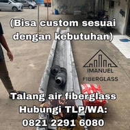 TALANG AIR RUMAH, TALANG AIR GUDANG, TALANG AIR FIBERGLASS