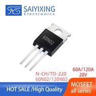 10PCS MOSFET 60N02 120N02 TO-220 Plug-In Transistor N-CH Field Effect Tube 20V 60A 120V