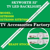 SKYWORTH 32TB5000 32TB2000 32TB7000 SKYWORTH 32" LED TV Backlight (LAMP TV) SKYWORTH 32 INCH LED TV 