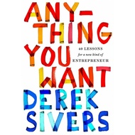 Anything You Want 40 Lessons-Derek Sivers【e-Book English Version】