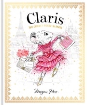 Claris: The Chicest Mouse in Paris Megan Hess