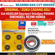 Laher Bearing 6002 RS Original , Bearing Bak CVT Beat Fi Original , Beat Karbu , Beat Street , Bearing Bak CVT Scoopy Fi , Bearing Bak CVT Vario Karbu , Bearing Bak CVT Vario 125 , Vario 110 , Vario 150 , Beat Duluxe , Genio , ADV , PCX , All Metic Honda