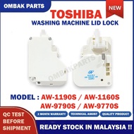 AW-1190S AW-1160S AW-9790S AW-9770S Toshiba Washing Machine Lid Lock DOOR LOCK LOCK PINTU AW-1190 AW