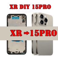 DIY For XR Like 15 Pro Housing XR Up To 15 Pro Back DIY XR Convert to 15 Pro Back Cover Housing Batt