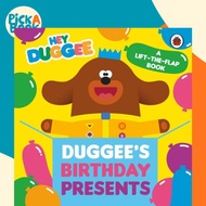 [100% Original Books] - Hey Duggee: Duggee's Birthday Presents Lift-the-Flap by Hey Duggee (UK editi