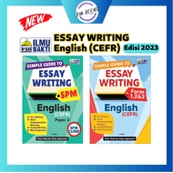 [PMBOOK] ILMU BAKTI SIMPLE GUIDE TO ESSAY WRITING UASA FORM 1.2.3  SPM ENGLISH (CEFR) PAPER 2 ~Edisi