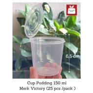 Victory Sauce Cup 150ml Pudding Cup/ 150ml. Contents 25 pcs