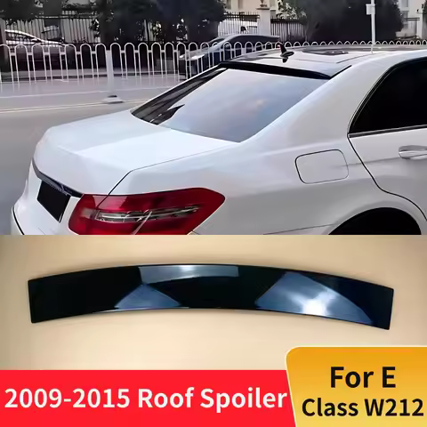 For Mercedes-Benz E Class W212 4 door 2009-2015 Rear Roof Spoiler Wing Spoiler Tail Deflector Airfoi