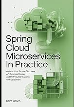 Spring Cloud Microservices in Practice: Architecture, Service Discovery, API Gateway Design, and Dis