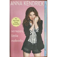ANNA KENDRICK scrappy little nobody Book (Preloved)