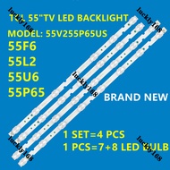 NEW 1 SET 55P65US 55"TV LED BACKLIGHT 55P65 55HR330M07B2 55A460