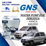 GNS WATER PUMP PERODUA KANCIL 660/850 100% HIGH QUALITY READY STOCK IN MALAYSIA