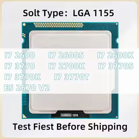 I7 2600 I7 2600S I7 2600K I7 2700K I7 3770 I7 3770S I7 3770K I7 3770T E5 2670 V2 CPU Processor LGA 1