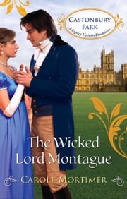 The Wicked Lord Montague Carole Mortimer